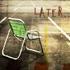 later